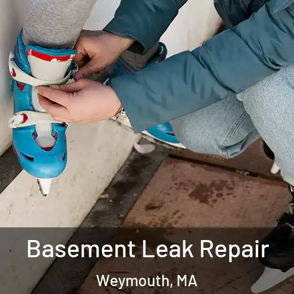  Basement Leak Repair Weymouth, MA