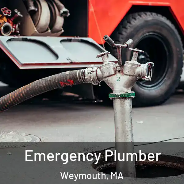  Emergency Plumber Weymouth, MA
