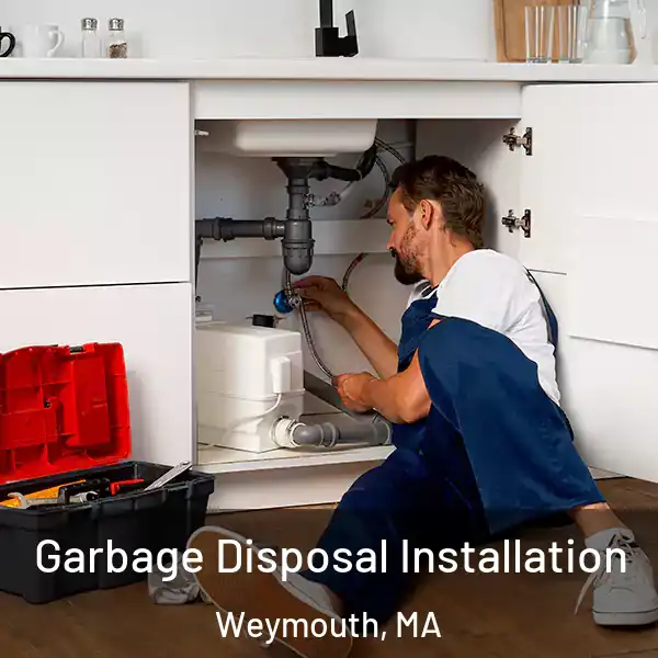 Garbage Disposal Installation Weymouth, MA