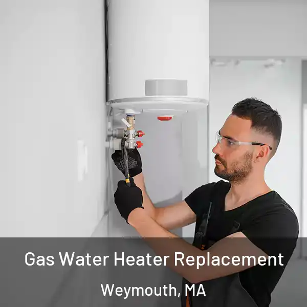  Gas Water Heater Replacement Weymouth, MA
