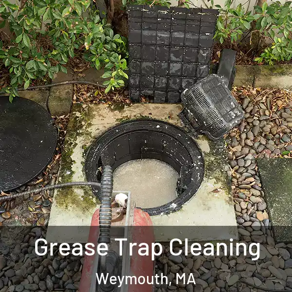  Grease Trap Cleaning Weymouth, MA
