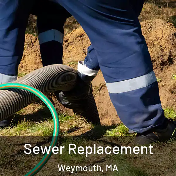  Sewer Replacement Weymouth, MA