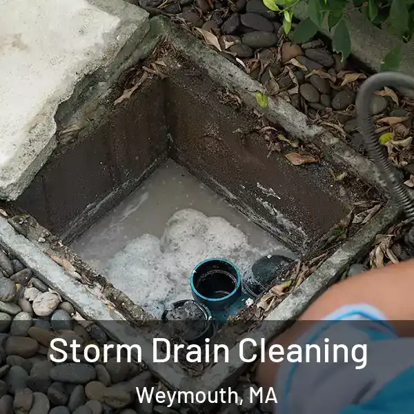  Storm Drain Cleaning Weymouth, MA